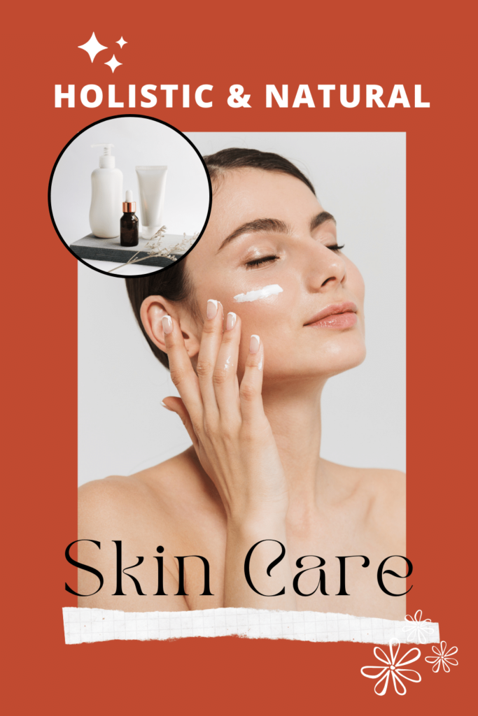 holistic and natural skincare