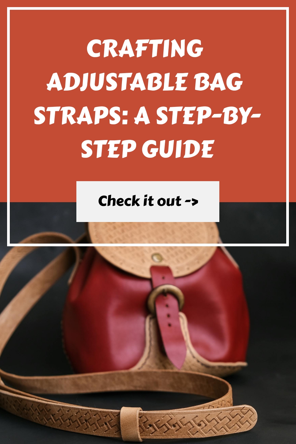 Crafting Adjustable Bag Straps A Step by Step Guide generated pin 1298