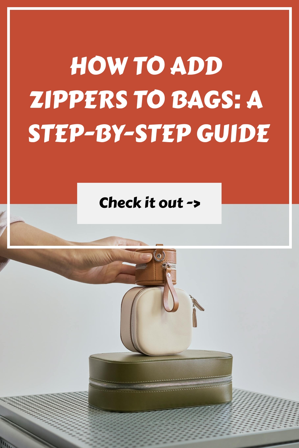 How to Add Zippers to Bags A Step by Step Guide generated pin 1292