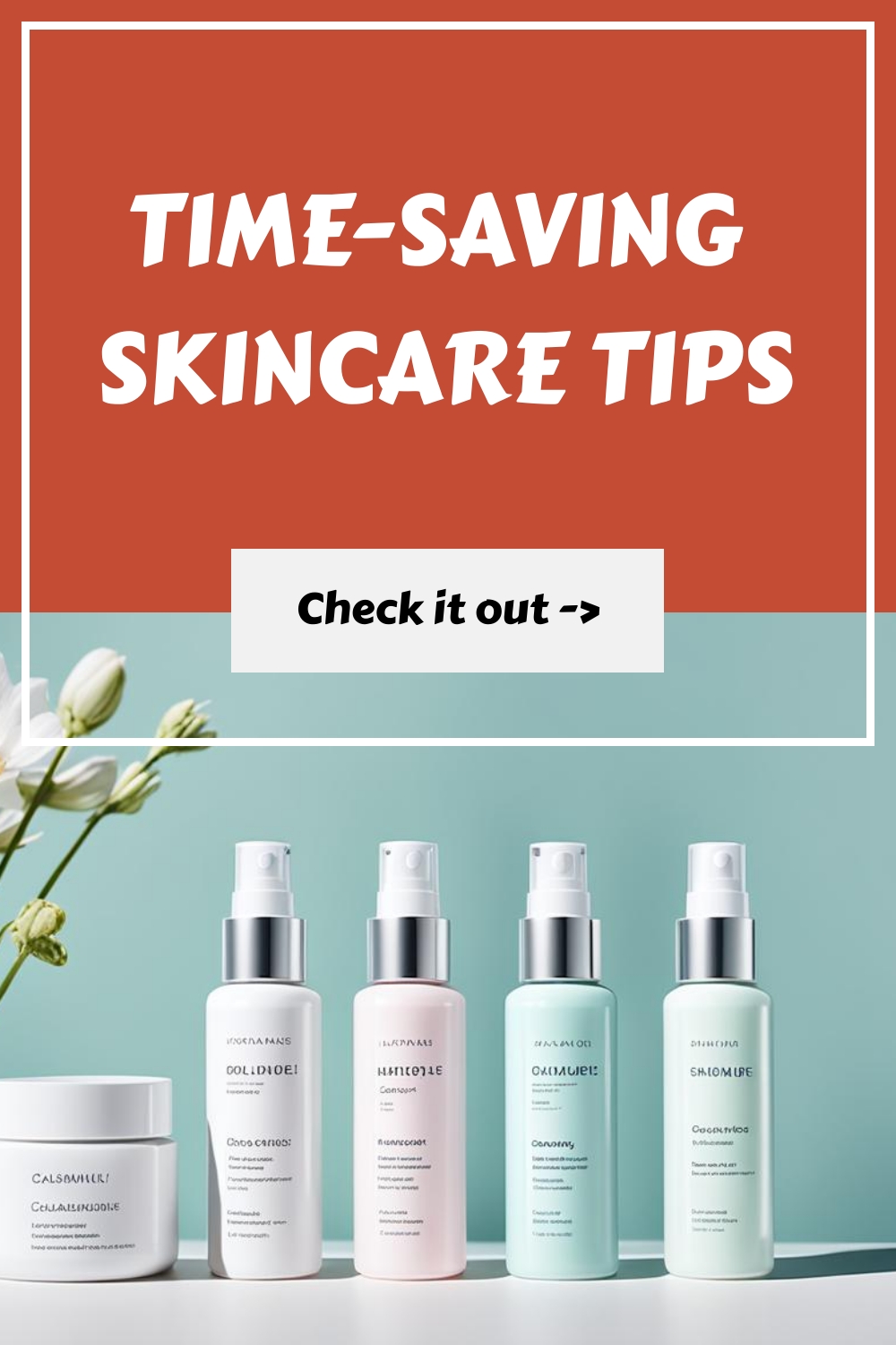 Time Saving Skincare Tips generated pin 664