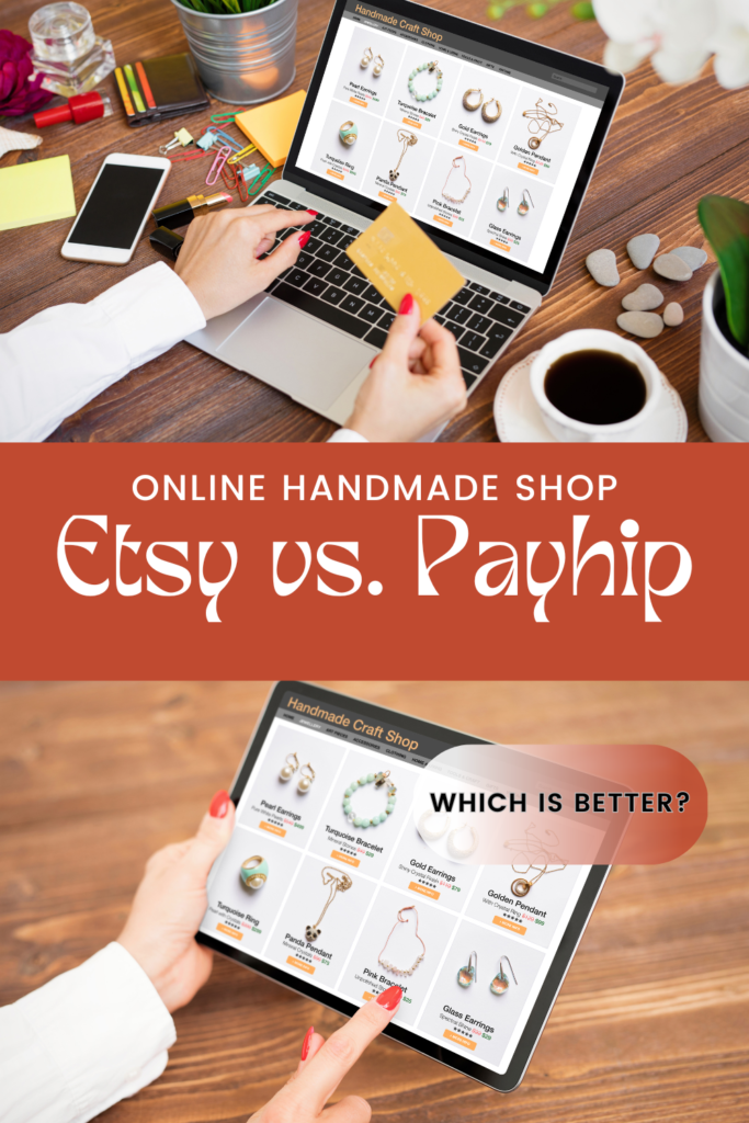 Handmade online shop: Etsy vs. Payhip