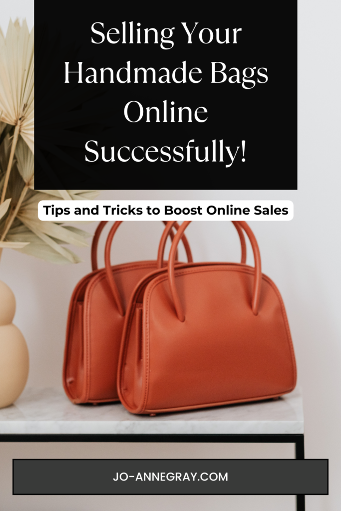 The Ultimate Guide To Selling Your Handmade Bags Online Empowering Your Success