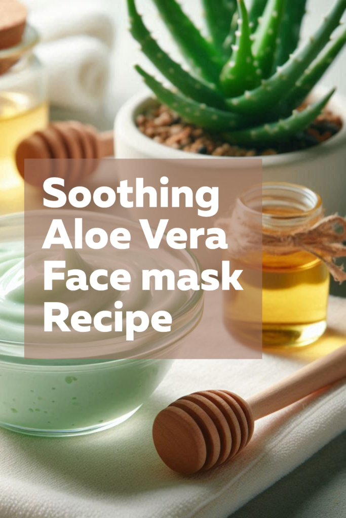 Aloe Face mask recipe