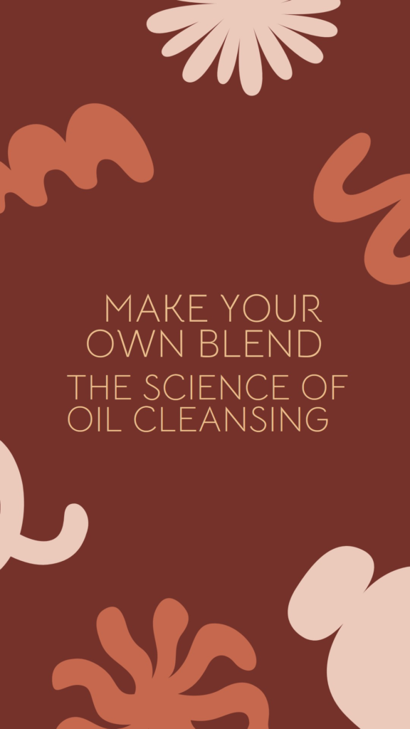 The science of oil cleansing