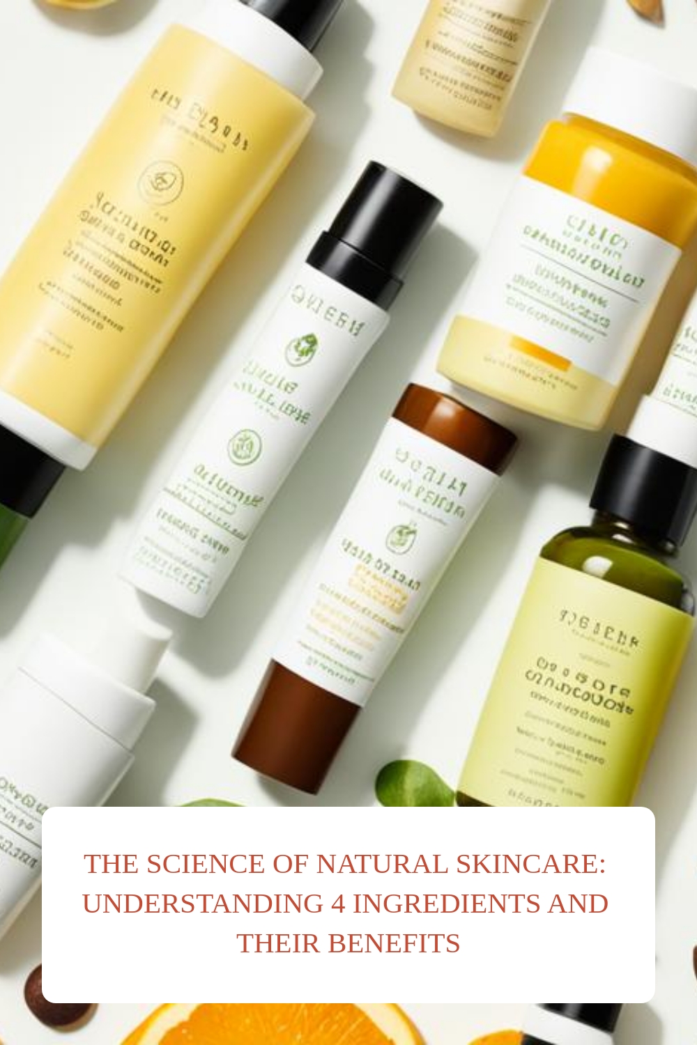 The Science of Natural Skincare Understanding 4 Ingredients and Their Benefits generated pin 140